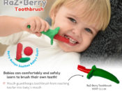 The Raz-Berry toothbrush is perfect for teething gums