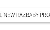 See all new RazBaby products