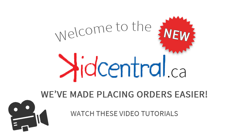 It's now easier to place orders on kidcentral.ca!