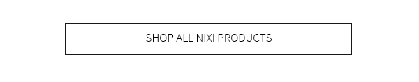Shop all Nixi