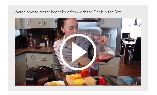 Watch how to create healthier drinks with Drink in the Box: