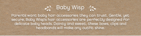 About Baby Wisp