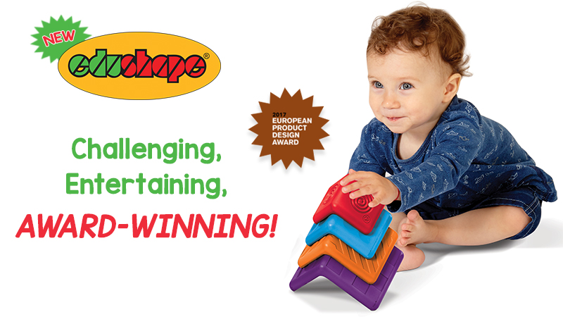 NEW Edushape toys: challenging, entertaining, AWARD-WINNING!